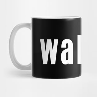 Wabbit - Scottish for Knackered, Exhausted or Unwell Mug